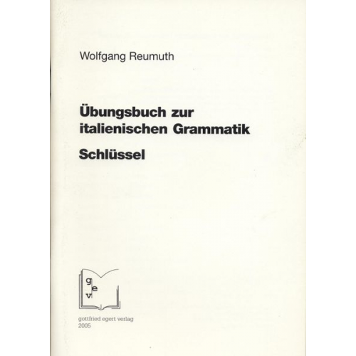 Wolfgang Reumuth - Übungsbuch zur italienischen Grammatik. Schlüssel