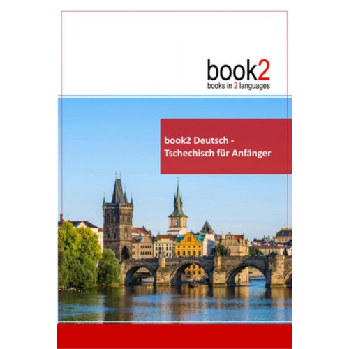 Johannes Schumann - Book2 Deutsch - Tschechisch für Anfänger