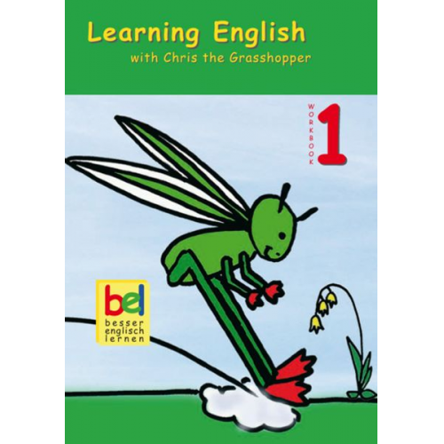 Beate Baylie Karin Schweizer - Learning English/Chris the Grasshopper Worb 1+CD