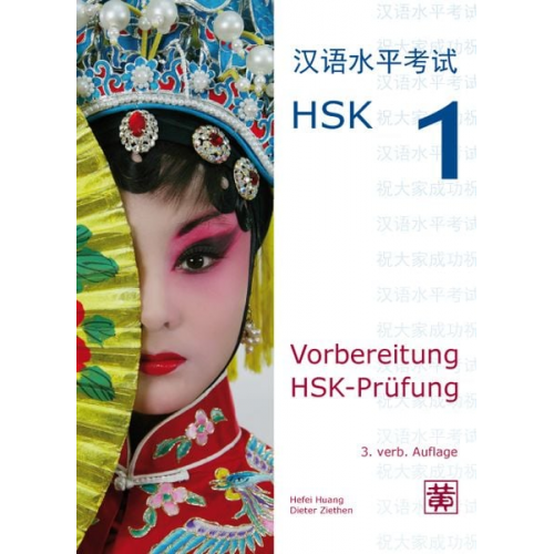 Hefei Huang Dieter Ziethen - Vorbereitung HSK-Prüfung. HSK 1