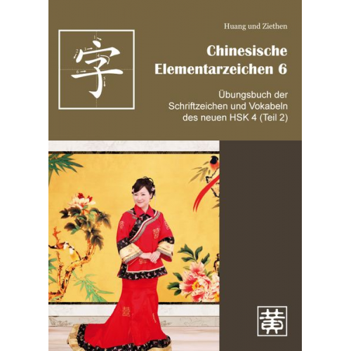 Hefei Huang Dieter Ziethen - Huang, H: Chin. Elementarz. 6/Übungsb. 2