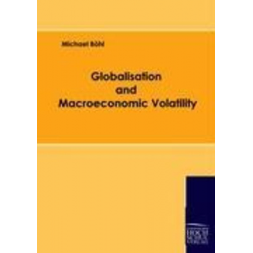 Michael Böhl - Globalisation and Macroeconomic Volatility