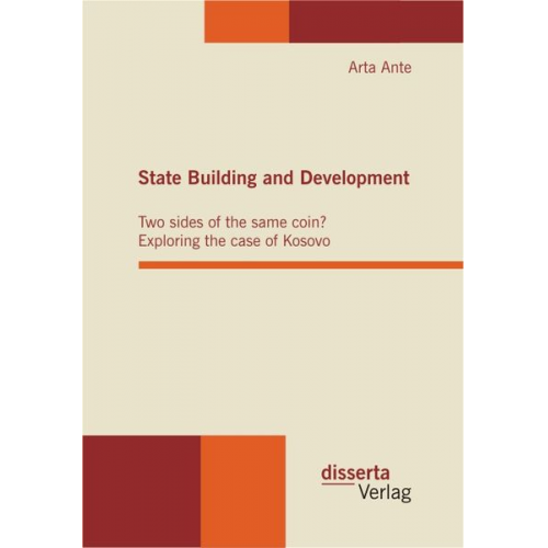 Arta Ante - State Building and Development: Two sides of the same coin? Exploring the case of Kosovo