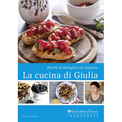 Giulia Scarpaleggia - La cucina di Giulia