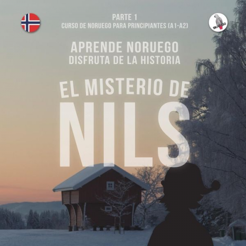 Werner Skalla Sonja Anderle - El misterio de Nils. Parte 1 - Curso de noruego para principiantes. Aprende noruego. Disfruta de la historia.