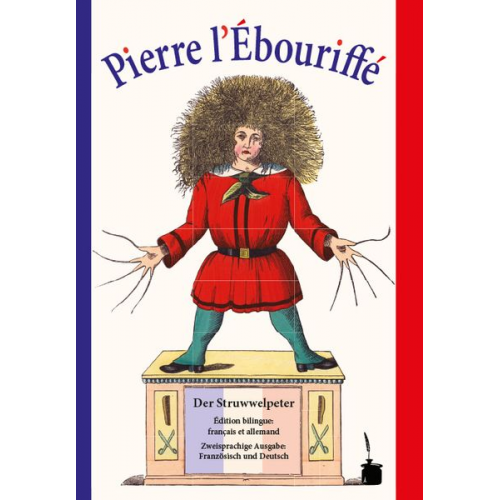 Heinrich Hoffmann - Pierre l’Ébouriffé / Der Struwwelpeter