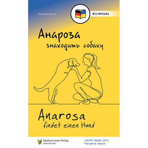 Willemijn Steutel - Anarosa findet einen Hund (UKR/DE)