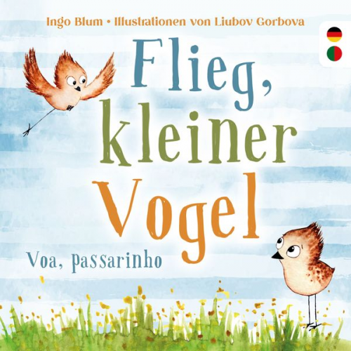 Blum Ingo - Flieg, kleiner Vogel - Voa, passarinho