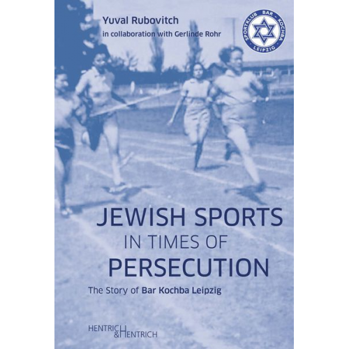 Yuval Rubovitch - Jewish Sports in Times of Persecution