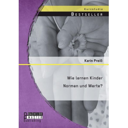 Karin Preiss - Wie lernen Kinder Normen und Werte?