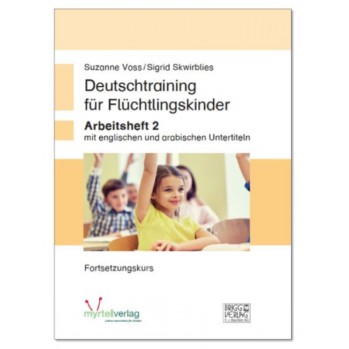 Sigrid Skwirblies Suzanne Voss - Deutschtraining für Flüchtlingskinder 2