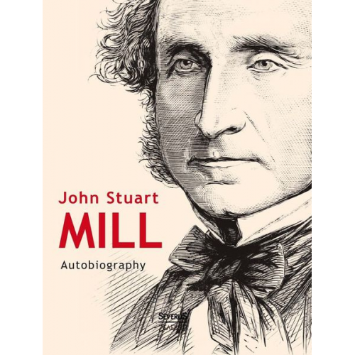 John Stuart Mill - John Stuart Mill: Autobiography