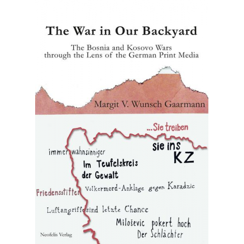 Margit V. Wunsch Gaarmann - The War in Our Backyard