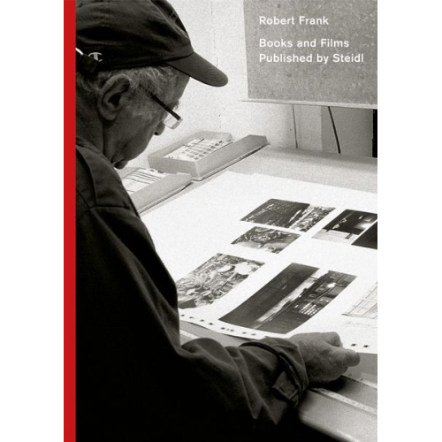 Robert Frank: Books and Films published by Steidl