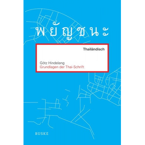 Götz Hindelang - Grundlagen der Thai-Schrift