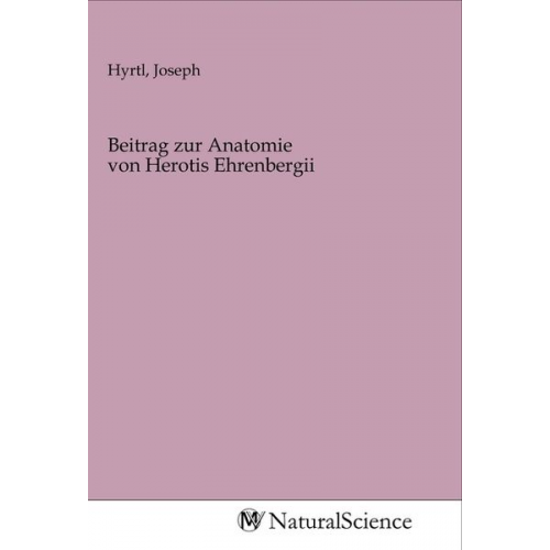 Beitrag zur Anatomie von Herotis Ehrenbergii