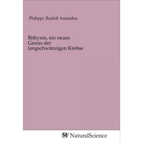 Bithynis, ein neues Genus der langschwänzigen Krebse