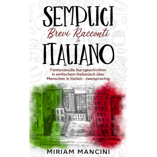 Miriam Mancini - Semplici brevi racconti in Italiano