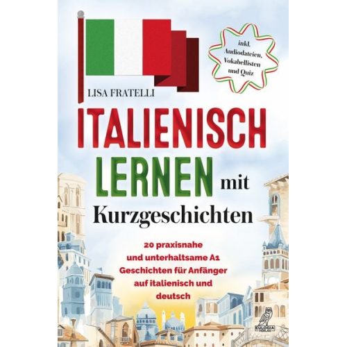 Lisa Fratelli - Italienisch lernen mit Kurzgeschichten