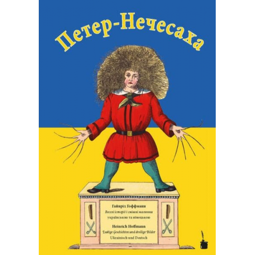 Heinrich Hoffmann - Peter-Nechesaha / Der Struwwelpeter