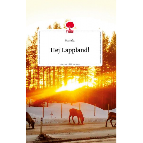 Mariefu - Hej Lappland! Life is a Story - story.one