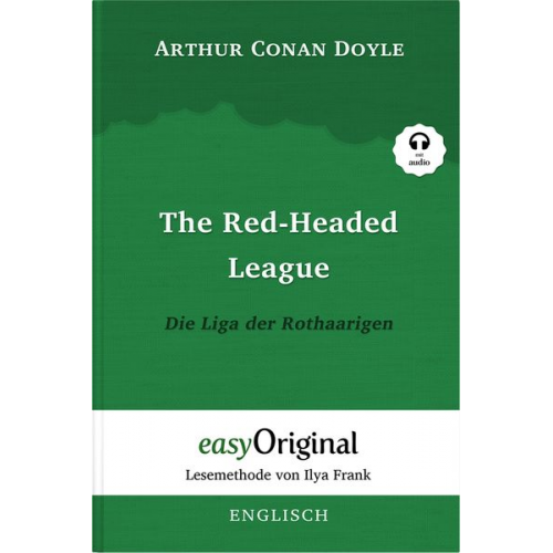 Arthur Conan Doyle - The Red-headed League / Die Liga der Rothaarigen (mit kostenlosem Audio-Download-Link) (Sherlock Holmes Collection)