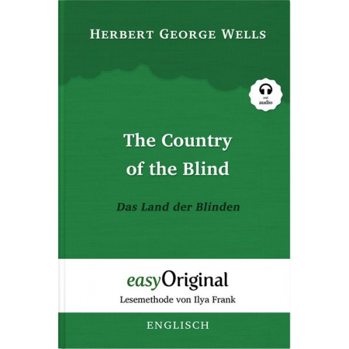 Herbert George Wells - The Country of the Blind / Das Land der Blinden (Buch + Audio-CD) - Lesemethode von Ilya Frank - Zweisprachige Ausgabe Englisch-Deutsch