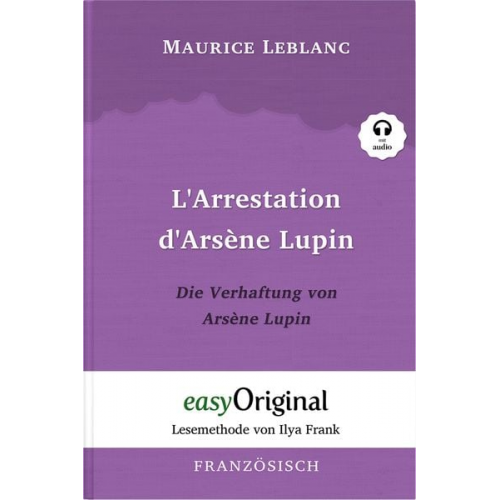 Maurice Leblanc - Arsène Lupin - 1 / L'Arrestation d'Arsène Lupin / Die Verhaftung von d'Arsène Lupin (mit kostenlosem Audio-Download-Link)