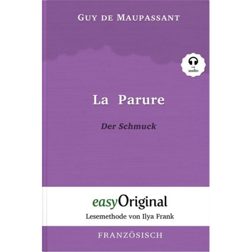 Guy de Maupassant - La Parure / Der Schmuck (Buch + Audio-Online) - Lesemethode von Ilya Frank - Zweisprachige Ausgabe Französisch-Deutsch