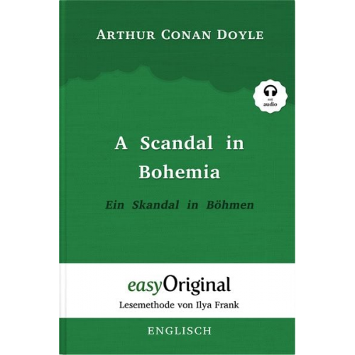 Arthur Conan Doyle - A Scandal in Bohemia / Ein Skandal in Böhmen (Buch + Audio-CD) (Sherlock Holmes Kollektion) - Lesemethode von Ilya Frank - Zweisprachige Ausgabe Engli