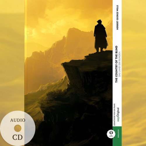 Herbert G. Wells - The Country of the Blind / Das Land der Blinden (Buch + Audio-CD) - Frank-Lesemethode - Kommentierte zweisprachige Ausgabe Englisch-Deutsch