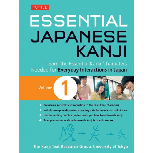 University Of Tokyo Kanji Research Group - Essential Japanese Kanji Volume 1