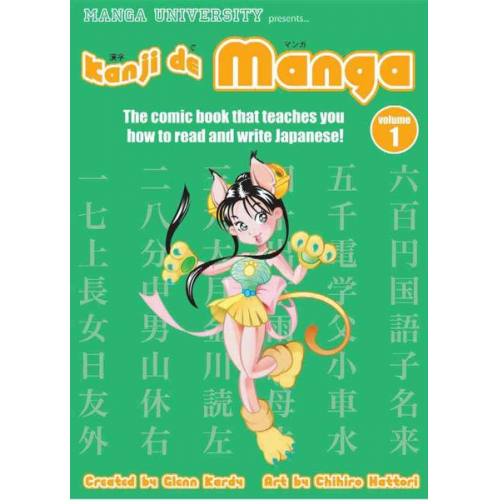 Glenn Kardy - Kanji de Manga Volume 1: The Comic Book That Teaches You How to Read and Write Japanese!