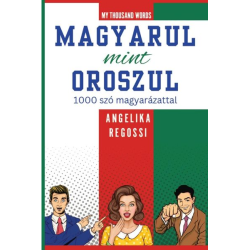 Angelika Regossi - My Thousand Words - MAGYARUL MINT OROSZUL 1000 szó magyarázattal