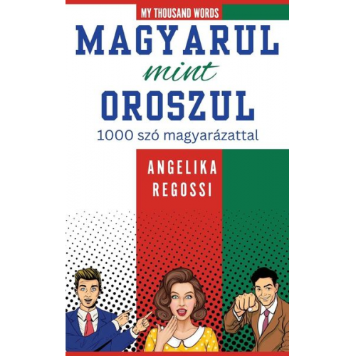 Angelika Regossi - My Thousand Words - MAGYARUL MINT OROSZUL 1000 szó magyarázattal