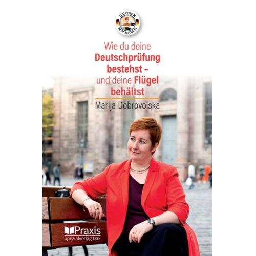 Marija Dobrovolska - Dobrovolska, M: Wie du deine Deutschprüfung bestehst - und