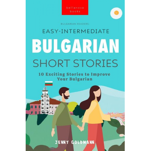 Jenny Goldmann - Bulgarian Readers Easy-Intermediate Bulgarian Short Stories