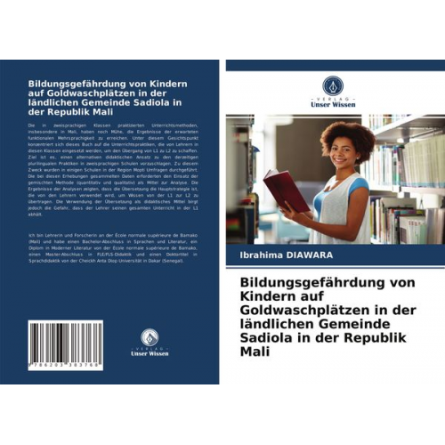 Ibrahima Diawara - Bildungsgefährdung von Kindern auf Goldwaschplätzen in der ländlichen Gemeinde Sadiola in der Republik Mali