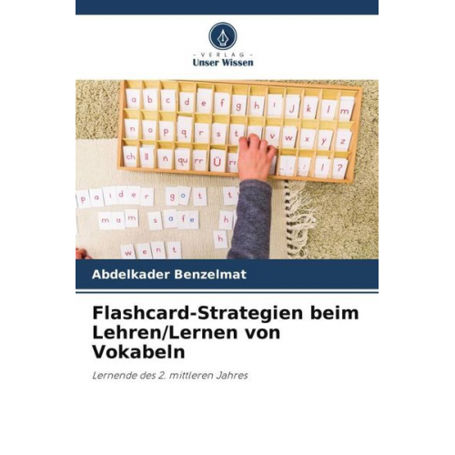 Abdelkader Benzelmat - Flashcard-Strategien beim Lehren/Lernen von Vokabeln