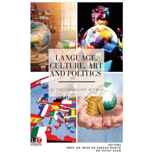 Language, Culture, Art and Politics in The Changing World