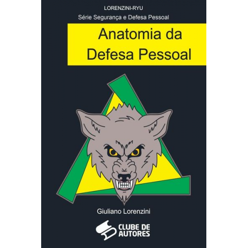 Lorenzini Giuliano - Anatomia Da Defesa Pessoal