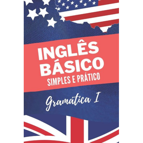 Modeste Herlic Wederson Lima - Inglês Básico: Gramática I