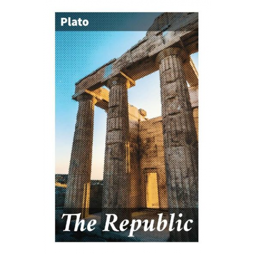 Plato - The Republic