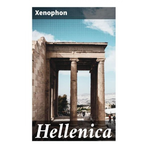 Xenophon - Hellenica