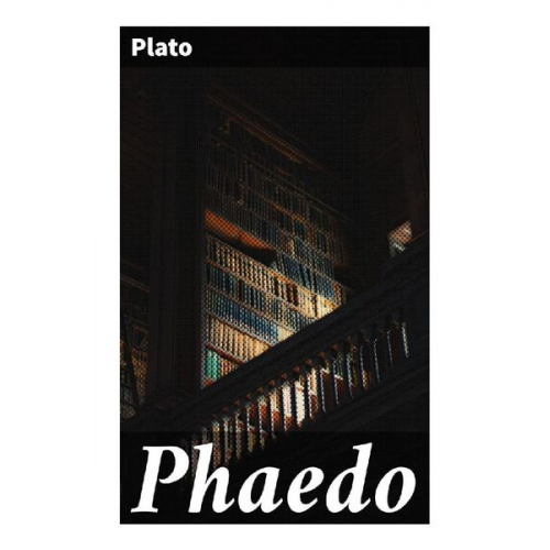 Plato - Phaedo