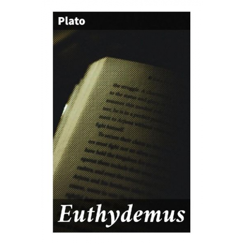 Plato - Euthydemus