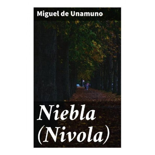 Miguel de Unamuno - Niebla (Nivola)