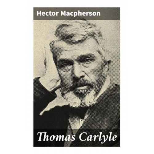 Hector Macpherson - Thomas Carlyle