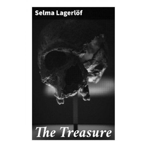 Selma Lagerlöf - The Treasure