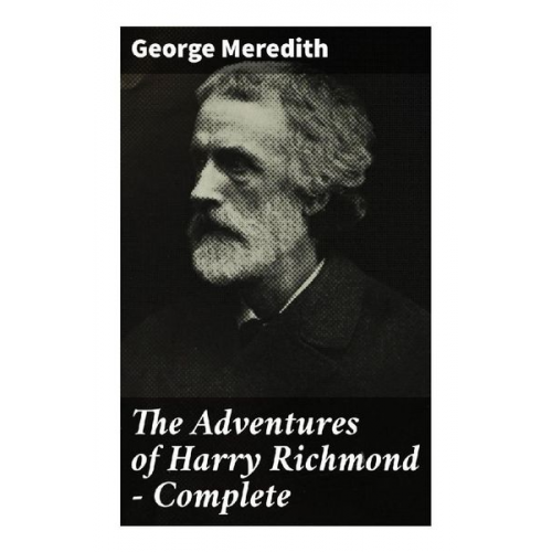 George Meredith - The Adventures of Harry Richmond - Complete